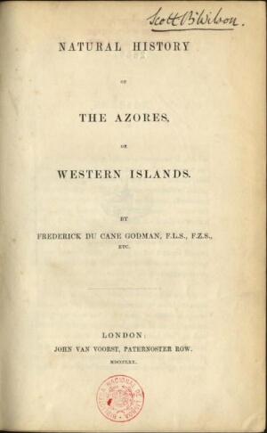 Natural history of the Azores, or Western Islands