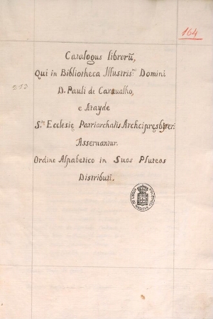 [Catálogos dos livros que pertenceram a Paulo de Carvalho e Ataíde e a Sebastião José de Carvalho e ...