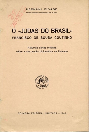 O Judas do Brasil Francisco de Sousa Coutinho
