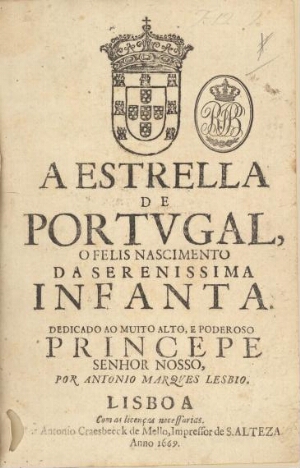 A estrella de Portugal, o felis nascimento da Serenissima Infanta