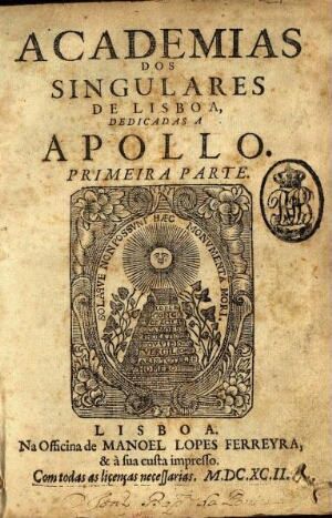 Academias dos Singulares de Lisboa. Dedicadas a Apollo...
