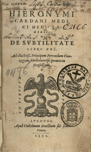 Hieronymi Cardani Medici Mediolanensis De Subtilitate Libri XXI