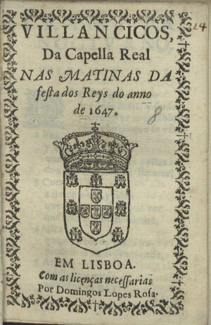 Villancicos, da Capella Real nas Matinas da festa dos Reys do anno de 1647