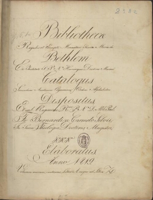 Bibliothecae regalis et exempti Monasterii Sanctae Mariae de Bethlem ex Instituto S.P.N. Hieronymi D...