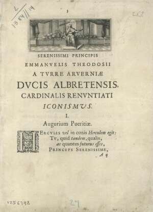 Serenissimi principis Emmanvelis Theodosii a Tvrre Arverniae dvcis Albretensis, cardinalis renvntiat...