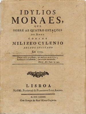 Idylios moraes, que sobre as quatro estações do anno compoz Milizeo Cylenio, Arcade Lusitano em 1779