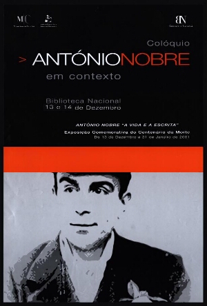 António Nobre em contexto ;António Nobre - a vida e a escrita