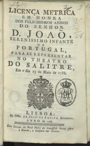 Licença metrica em honra dos felicissimos annos do Senhor D. João, serenissimo Infante de Portugal.....
