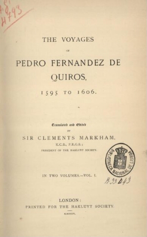 The voyages of Pedro Fernandez de Quiros, 1595 to 1606.