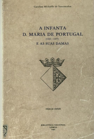 A infanta D. Maria de Portugal e as suas damas (1521-1577)