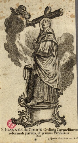 S. Ioannes de Cruce Ordinis Carmelitarum reformati parens, et primus Professus. 1568.