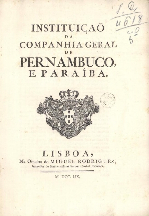 Instituiçaõ da Companhia Geral de Pernambuco, e Paraíba