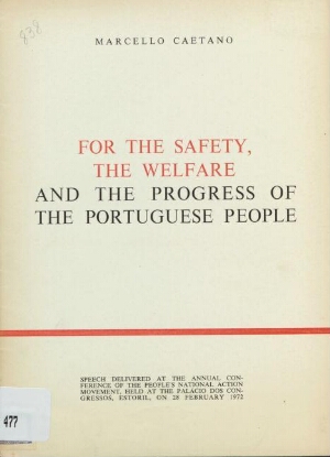 For the safety, the welfare and the progress of the Portuguese people