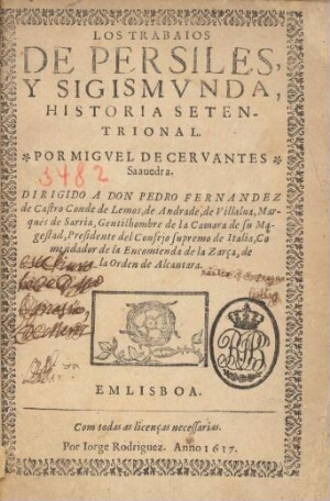 Los trabajos de Persiles, y Sigismunda. Historia setentrional. Por Miguel de Cervantes Saavedra. Dir...