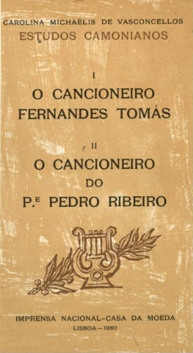 O cancioneiro Fernandes Tomás ; ; O cancioneiro do Pe. Pedro Ribeiro