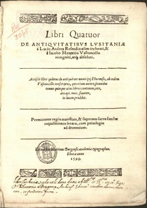 Libri quatuor De antiquitatibus LusitaniaeAccessit liber quintus De Antiquitate municipij Eborensis