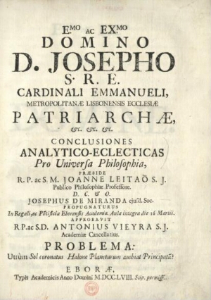 Conclusiones analytico-eclecticas Pro Universa Philosophia, praeside R. P. ac S. M. Joanne Leitaõ S....