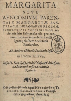 Margarita sive aencomium parentale Margaritae Austriacae, Hispaniarum reginae...