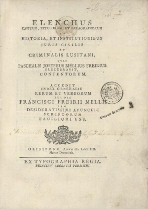 Elenchus capitum, titulorum, et paragraphorum in historia, et institutionibus juris civilis et crimi...