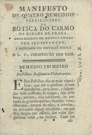 Manifesto de quatro remedios particulares da Botica do Carmo da Cidade de Braga, observados ha muito...