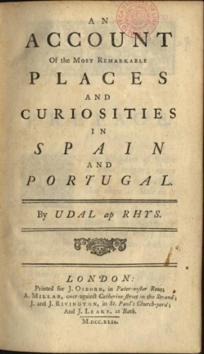 An account of the most remarkable places and curiosities in Spain and Portugal