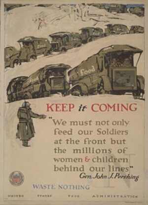 Keep it coming - "we must not only feed our soldiers at the front but the millions of women & childr...