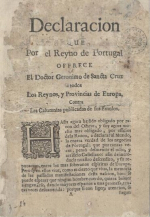 Declaracion que por el Reyno de Portugal offrece el Doctor Geronimo de Sancta Cruz a todos los Reyno...