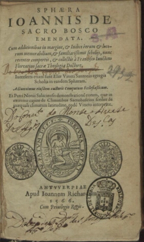 Sphaera Ioannis De Sacro Bosco Emendata. Cum additionibus in margine, & Indice rerum & locorum memor...