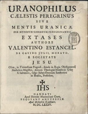Uranophilus Caelestis Peregrinus, Sive Mentis Uranicae Per Mundum Sidereum Peregrinantis Extases