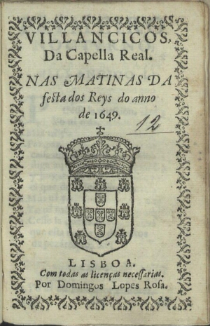 Villancicos, da Capella Real. nas Matinas da festa dos Reys do anno de 1649