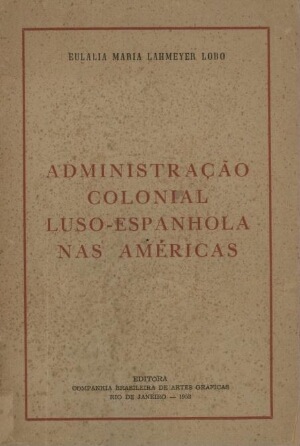 Administração colonial Luso-Espanhola nas Américas