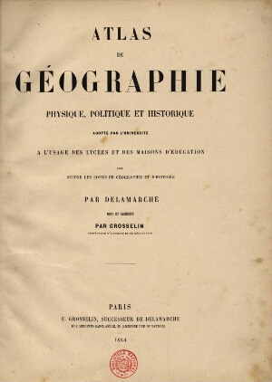 Atlas de géographie physique, politique et historique