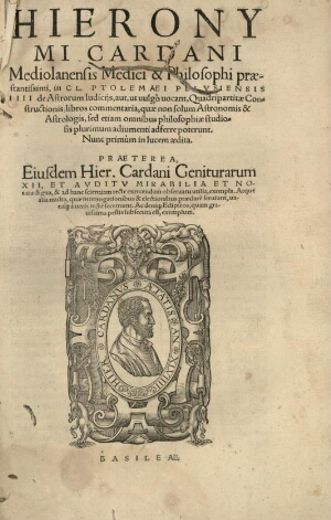 Hieronymi Cardani... , in Cl[audii] Ptolemaei Pelusiensis IIII de Astrorum Iudicijs, aut, ut uulgò u...