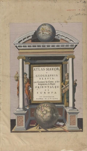 Atlas mayor o Geographia Blavia que contiene las cartas y descripciones de partes orientales de Euro...