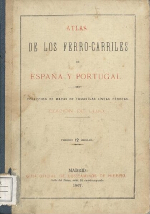 Atlas de los ferros-carriles de España y Portugal