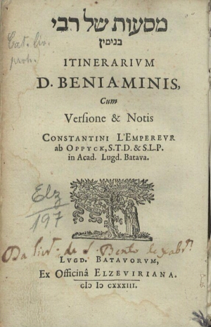 Itinerarium D. Beniaminis cum versione & notis Constantini l'Empereur ab Oppyck, S. T. D. & S. L. P....