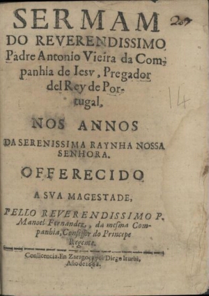 Sermam do Reverendissimo Padre Antonio Vieira da Companhia de Iesv, Pregador del Rey de Portugal, no...