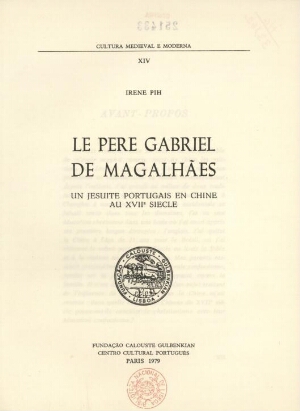 Le pere Gabriel de Magalhães, un jesuite portugais en Chine au XVII siécle