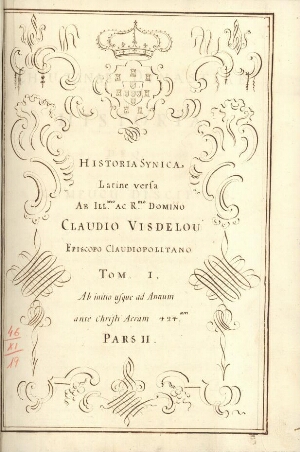 Historia synica Latine versa ab... Claudio Visdelou Episcopo Claudiopolitano
