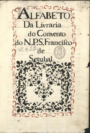 Alfabeto da Livraria do Convento do N. P. S. Francisco de Setubal