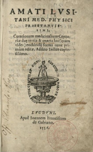 Amati Lusitani medici physici praestantissimi Curationum medicinalium centuriae du[a]e tertia & quar...