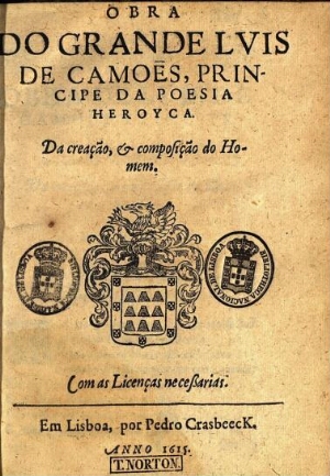 Obra do grande Luis de Camoe[n]s, principe da poesia heroyca