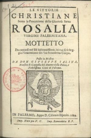 Le vittorie christiane sotto la protettionne della gloriosa Santa Rosalia vergine palermitana, motte...