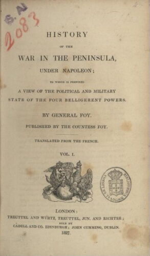 History of the war in the Peninsula, under Napoleon ; to which is prefixed a view of the political a...