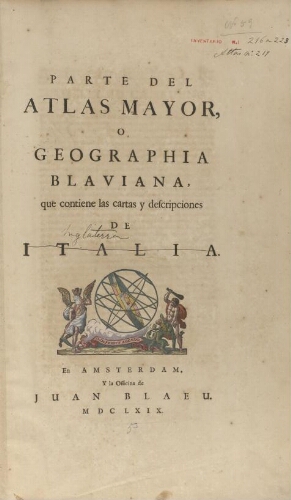 Parte del Atlas Mayor o Geographia Blaviana que contiene las cartas y descripciones de Italia [i.e. ...