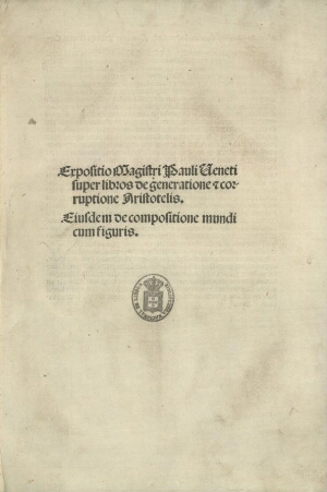Expositio in libros De Generatione et corruptione Aristotelis ;De Compositione mundi