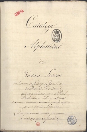 Catalogo alphabetico de varios livros da Livraria dos Clerigos Regulares da Divina Providencia que s...