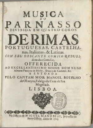 Musica do Parnasso dividida em quatro coros de rimas portuguesas, castelhanas, italianas & latinas