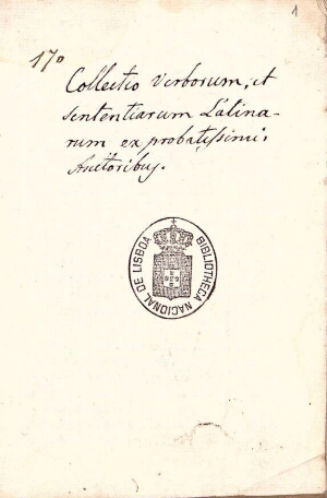 Collectio verborum, et sententiarum latinarum ex probatissimi auctoribus