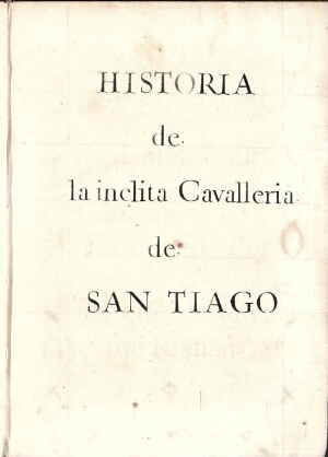 Historia de la inclita Cavalleria de San Tiago en la Corona de Portugal